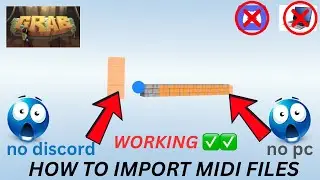 How To Import Midi Files In Grab Vr (NO DISCORD 🟦) (NO PC 💻) (PATCHED :( ) idk why