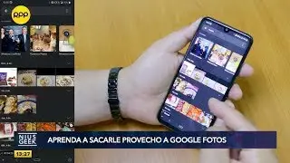 SMARTES: Conoce los trucos de Google Fotos