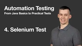 Practical Automation Testing Java 4. Selenium UI Test Run