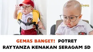 Gemas Banget! Potret Rayyanza Pakai Seragam SD