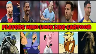 Famous Football Players Who Look Like Cartoon