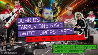 JOHN B's TARKOV TWITCH RAVE! DRUM & BASS DJ SET IN ESCAPE FROM TARKOV 🇷🇺  [8.1.22] 