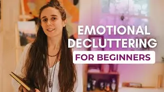 How Emotional Decluttering Can Change Your Life