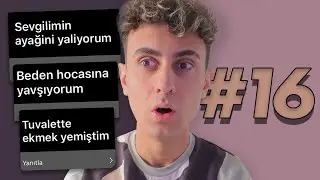 İTİRAFLARINIZI OKUYORUM #16