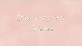 Valeree - Dive (Lyric Video)