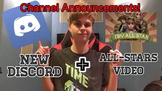 NEW DISCORD SERVER + Other Channel Announcements