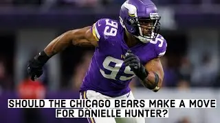 Vikings Listening To Trade Calls For Danielle Hunter! Should The Bears Make A Move For Him?