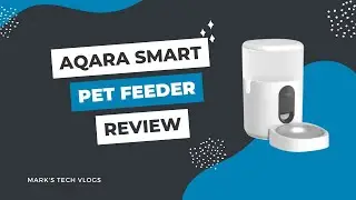 Aqara C1 Smart Pet Feeder Review - Includes cute cat video!