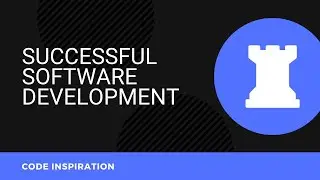 SUCCESSFUL SOFTWARE DEVELOPMENT