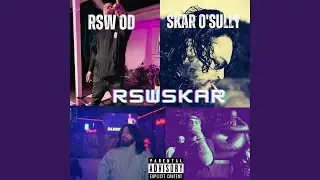 RSWSKAR (feat. Skar O'Sully)