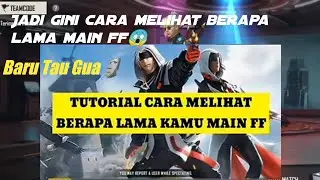 JADI GINI CARA MELIHAT BERAPA LAMA KAMU MAIN FF😱