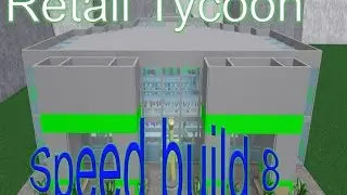 Retail Tycoon Speed Build 8 - Mega Store!