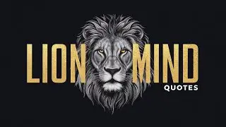 9 Quotes To Enhance Lion Mindset | Quotes for Mindset 