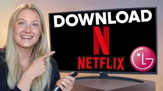 How to Download Netflix on LG Smart TV (Fix Missing App in Content Store)