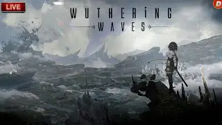 Прохождение Wuthering Waves