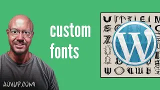 Add Custom Fonts to WordPress