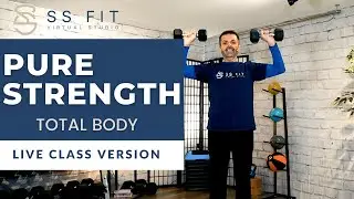 Total Body Workout - Pure Strength, no cardio workout with Steven SanSoucie SS Fit Studio