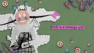 Hannah Grae - Hell Is A Teenage Girl (Official Lyric Video)