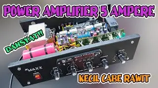REVIEW POWER AMPLIFIER 5 AMPERE‼️MINIMALIS TAPI GAHAR