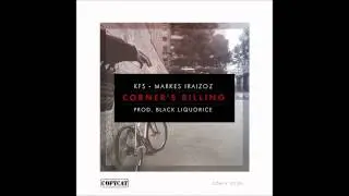 KFS  |  Markes Iraizoz - Corner's Billing  (prod. Black Liquorice)