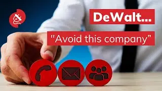 DeWalt reviews "Avoid this company"