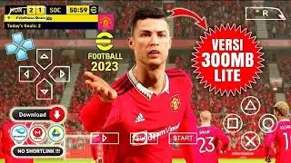 eFootball PES 2023 Versi Lite PPSSPP 300MB Update Jersey And Final Transfer Camera Jauh Fix Cursor