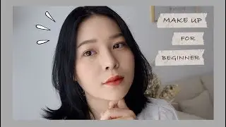 SIMPLE MAKE UP FOR BEGINNERS | Natural Korean Makeup