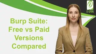 Exploring the Differences Between Burp Suite Free and Paid Versions: A Comprehensive Analysis