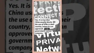 Has there been a VPN crackdown in China? 