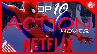 TOP 10 BEST ACTION MOVIES ON NETFLIX NOW !!