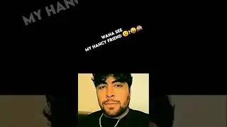 see 🤣 my hancy friend 😉#trending