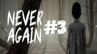 Прохождение [Never Again] [#3]