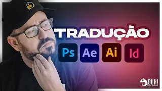 Como Traduzir Programas Adobe para Inglês ou Português (2024) | Tutorial Passo a Passo
