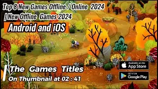 Top 8 New Games Offline / Online for Android & iOS 2024 | New Offline Android Games 2024