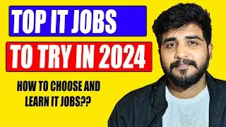 TOP IT JOBS 2024 | HOW TO GET INTO IT JOB EXPLAINED | TAMIL