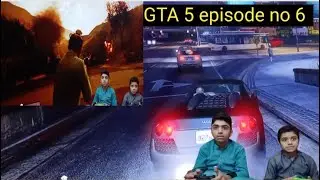 gta 5 episode #6 