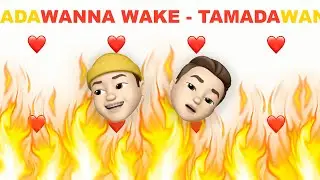 Wanna Wake - Tamada (Emoji Music Video)