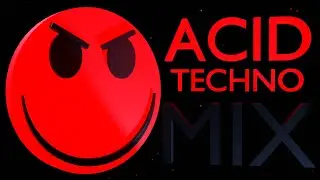 Modern Acid Techno Mix 2023
