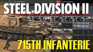 FIRST LOOK at 715TH INFANTERIE! Steel Division 2 Battlegroup Preview (Men of Steel DLC)