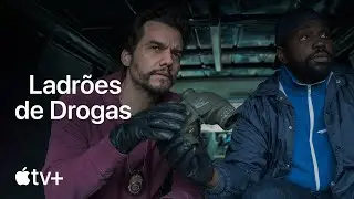 Ladrões de Drogas — Trailer Oficial | Apple TV+