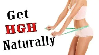 6 Tips To Naturally Increase Your HGH (Human Growth Hormone)