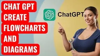 How to Create Flowcharts and Diagrams with ChatGPT