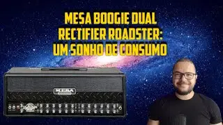 MESA BOOGIE DUAL RECTIFIER ROADSTER: UM AMP BRUTAL