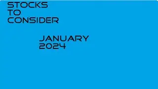 Stocks to Consider for 2024, My Portfolio