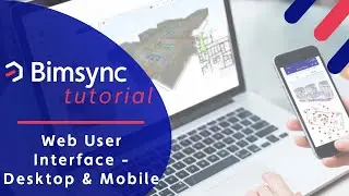 Bimsync tutorials - Web User Interface - Desktop & Mobile