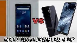 Nokia 7.1 Plus vs NokIa 6.1 Plus Camera, Display, Performance Comparison In Hindi