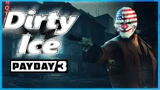 Dirty Ice - Stealth OVERKILL | PAYDAY 3 | ГРЯЗНЫЙ ЛЕД