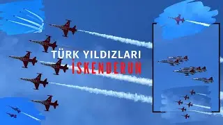 Türk Yıldızları İskenderun Prova Ve Gösteri Uçuşu - Turkish Stars Fly Air Shows at İskenderun