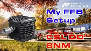 MY FFB Setup | Fanatec CSL DD 8NM | Forza Motorsport