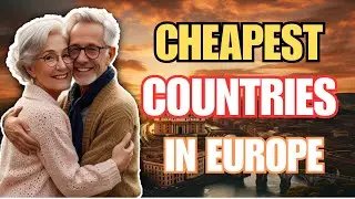 10 Cheapest Countries In Europe To Retire and Live Comfortably || Luxestyle Travel Videos